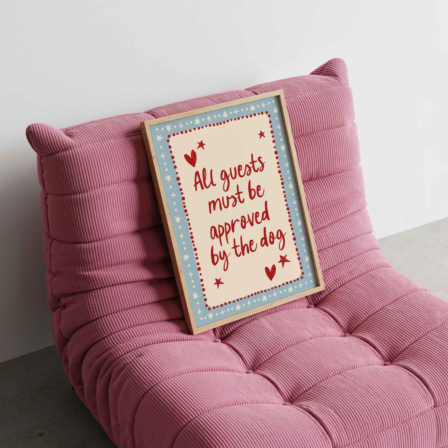 All Guests Must Be Approved By The Dog Art Print - Posterami