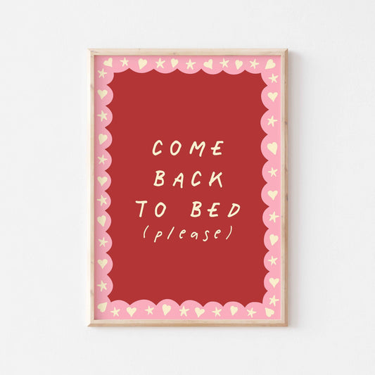 Come Back to Bed Art Print - Posterami