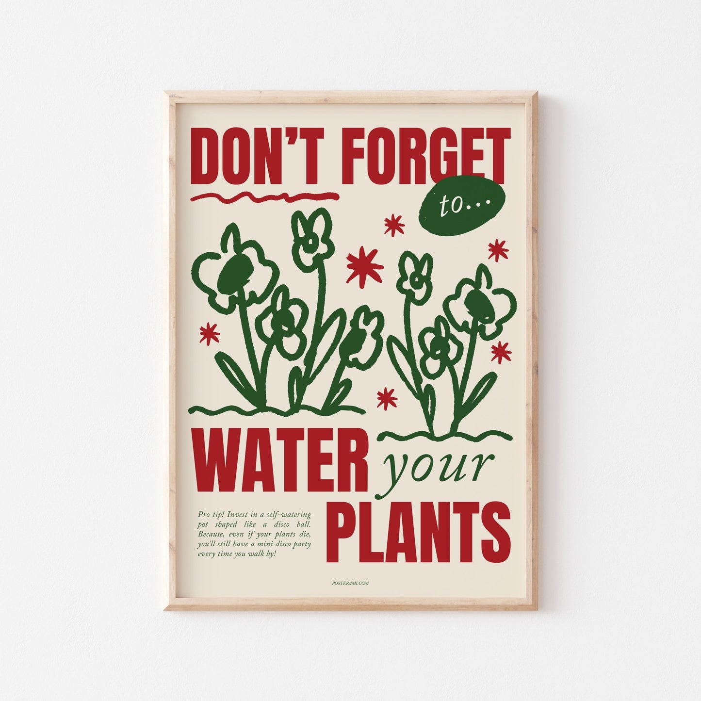 Don't Forget To Water Your Plants Art Print - Posterami