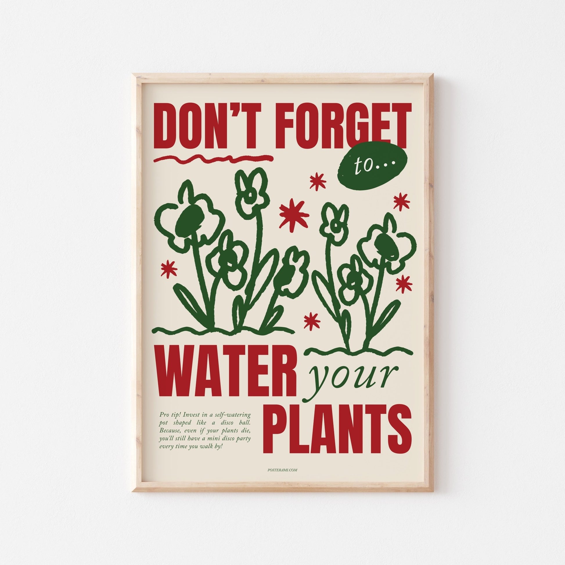 Don't Forget To Water Your Plants Art Print - Posterami