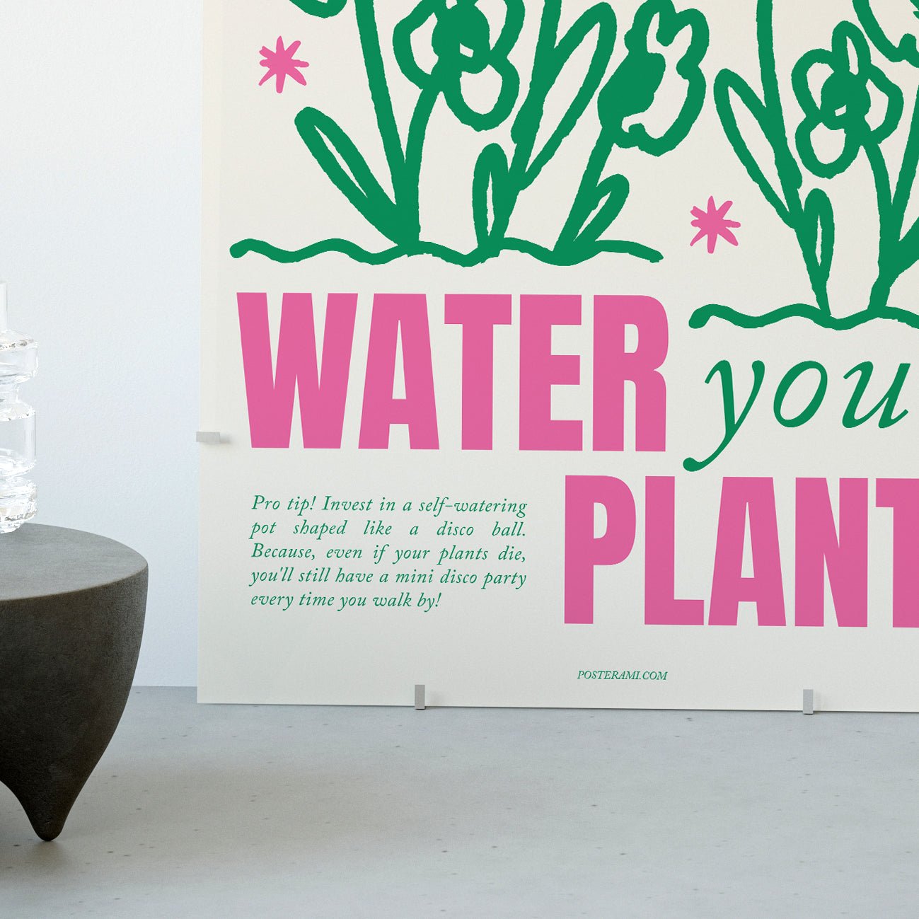 Don't Forget To Water Your Plants Art Print - Posterami