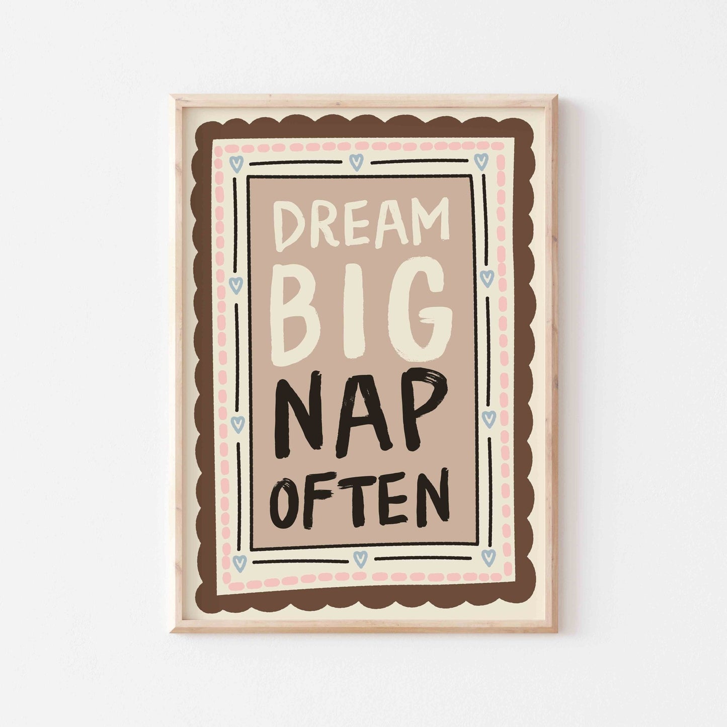 Dream Big Nap Often Art Print - Posterami
