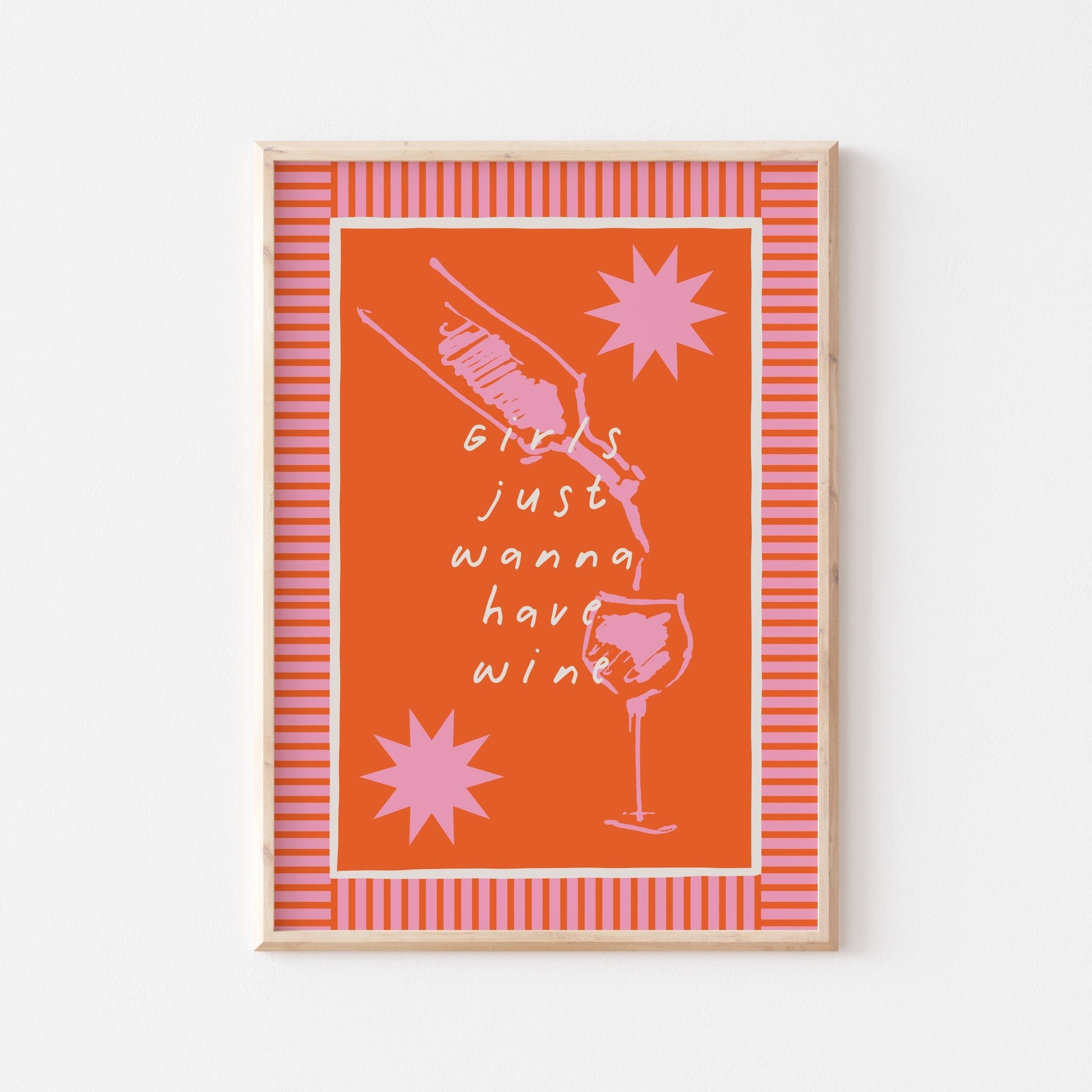 Girls Just Wanna Have Wine Art Print - Posterami