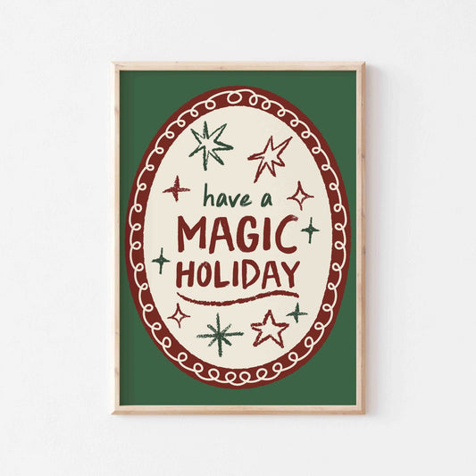 Have A Magic Holiday Art Print - Posterami