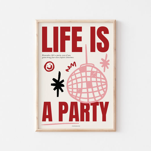 Life Is A Party Art Print - Posterami