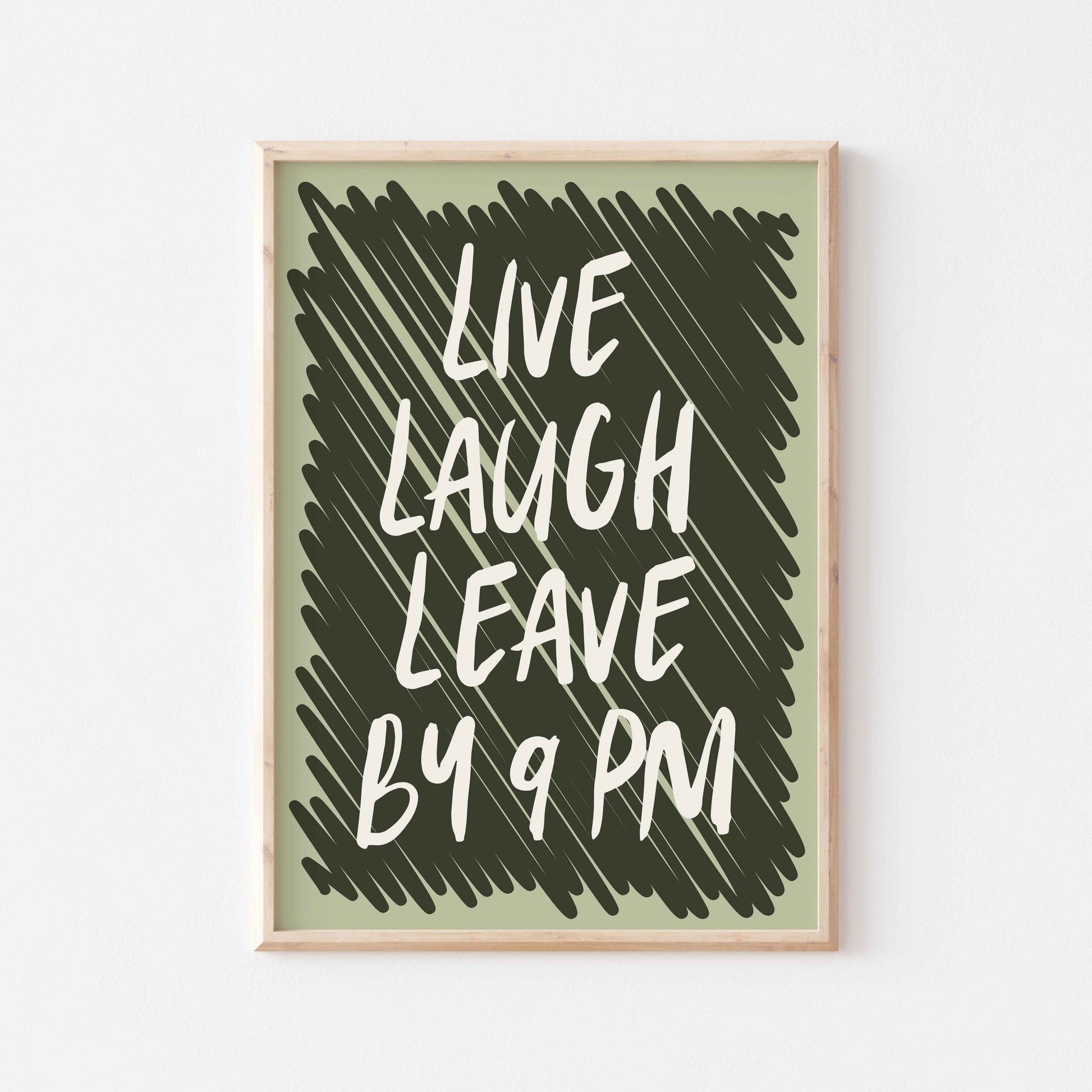 Live Laugh Leave Art Print - Posterami