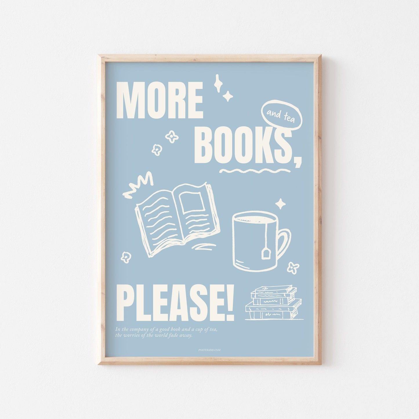 More Books, Please! Art Print - Posterami