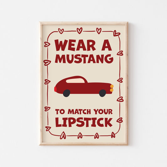 Mustang And Lipstick Art Print - Posterami