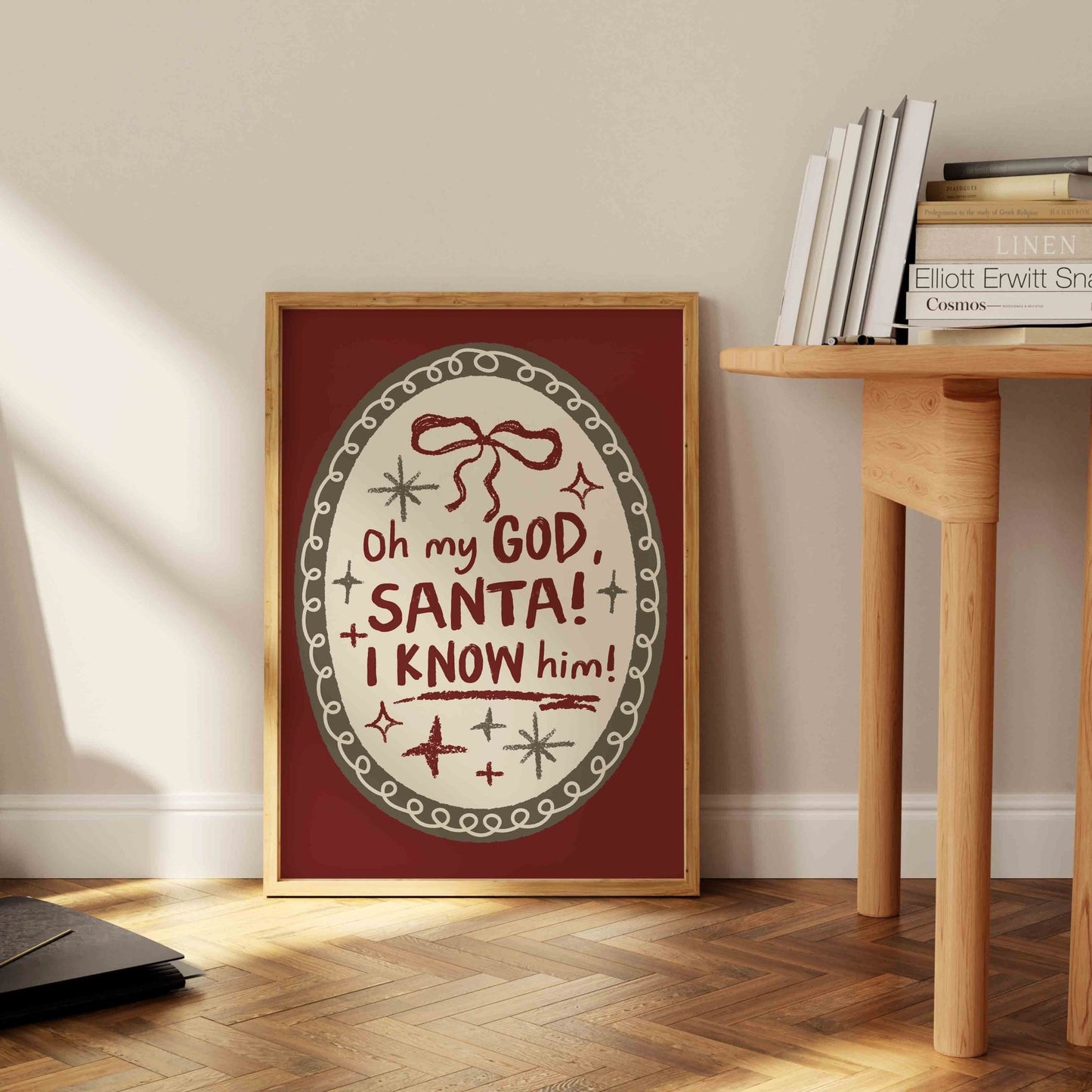 Oh My God Santa I Know Him Art Print - Posterami