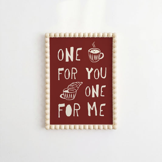 One For You One For Me Art Print - Posterami