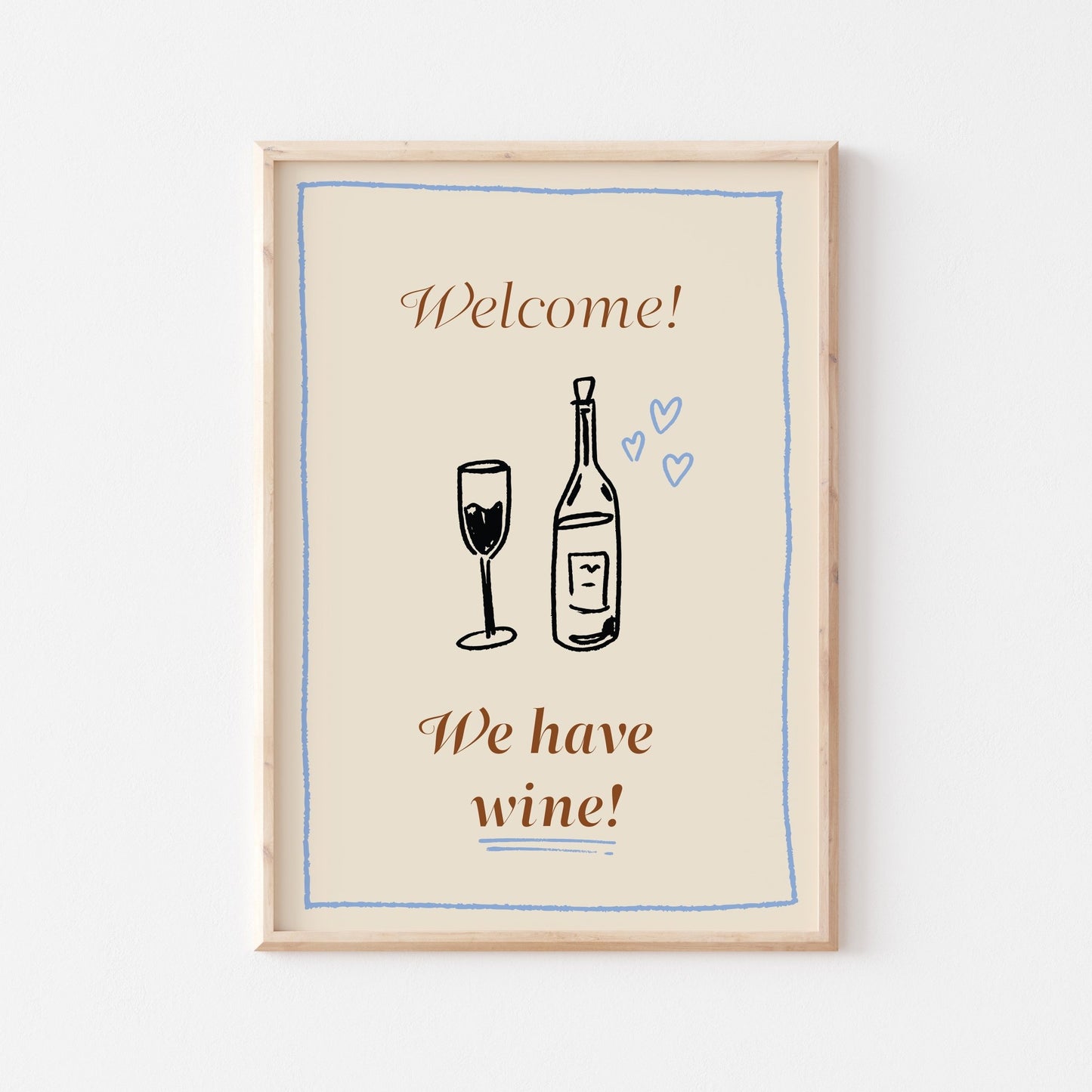 We Have Wine Art Print - Posterami