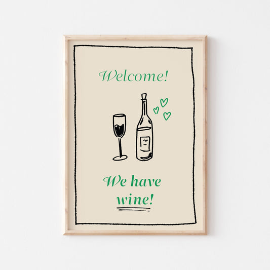 We Have Wine Art Print - Posterami