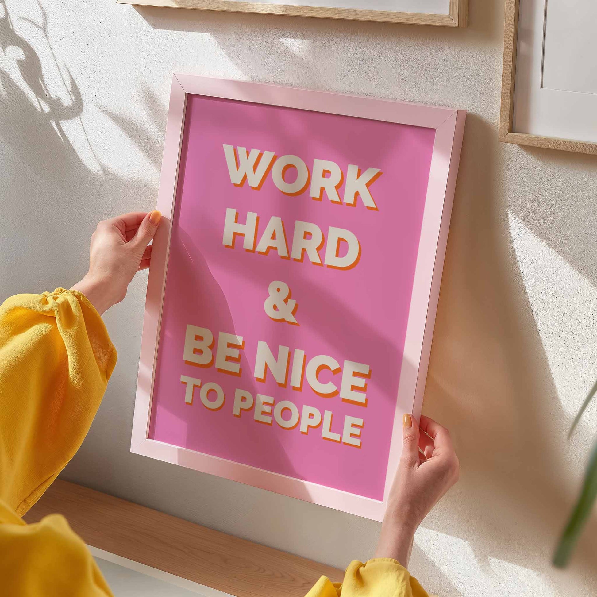 Work Hard And Be Nice To People No. 2 - Posterami