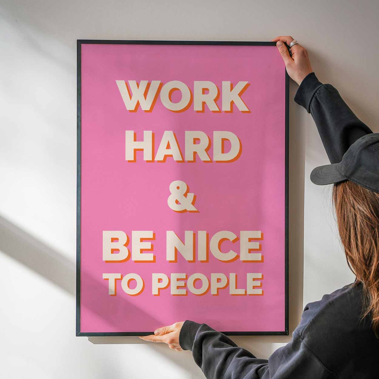 Work Hard And Be Nice To People No. 2 - Posterami