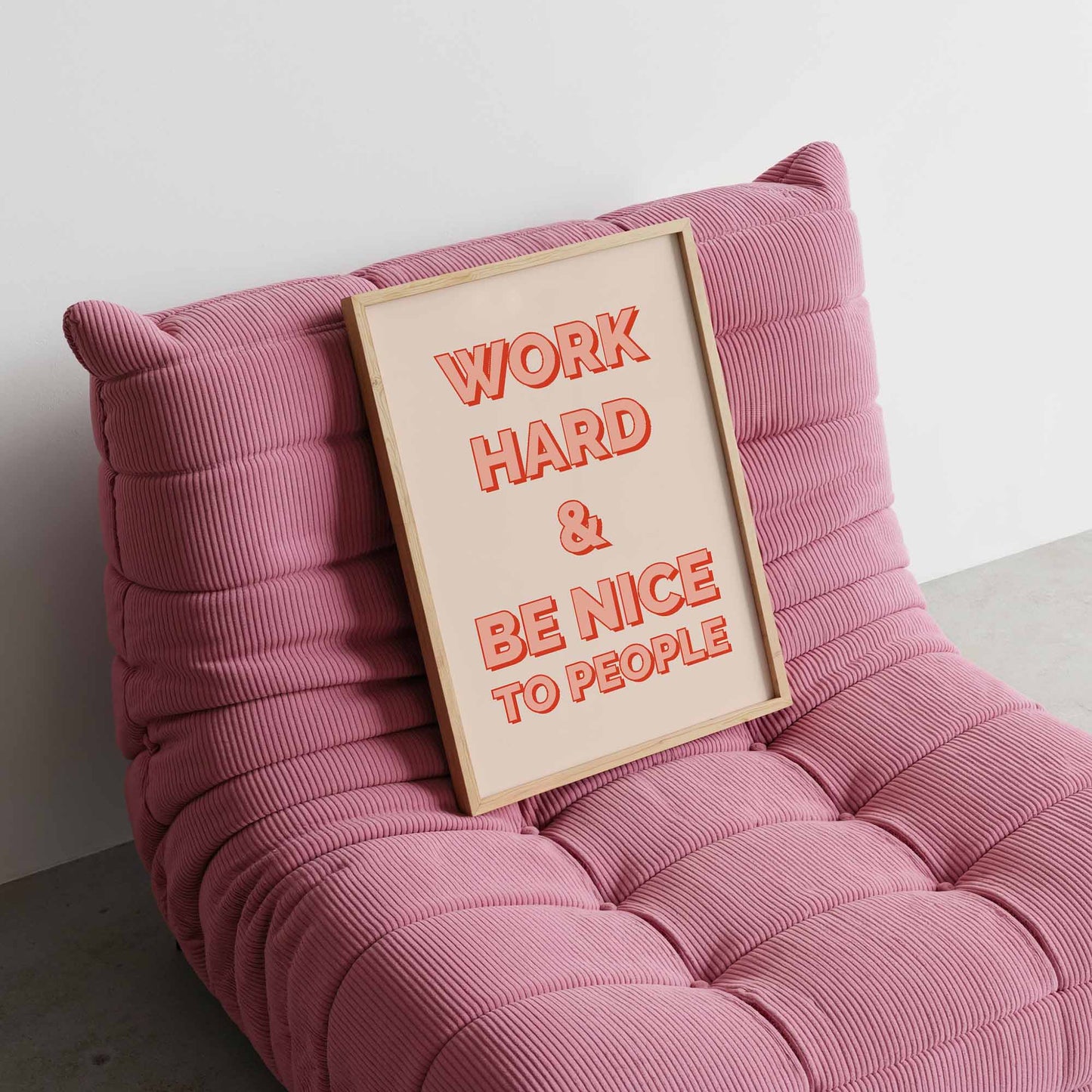 Work Hard And Be Nice To People No. 4 - Posterami