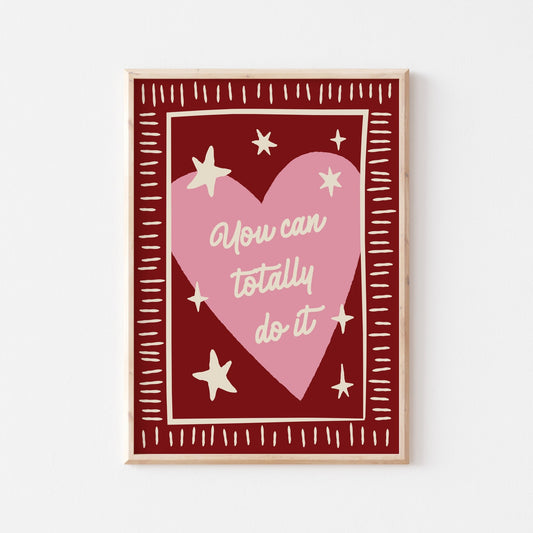 You Can Totally Do It Art Print - Posterami