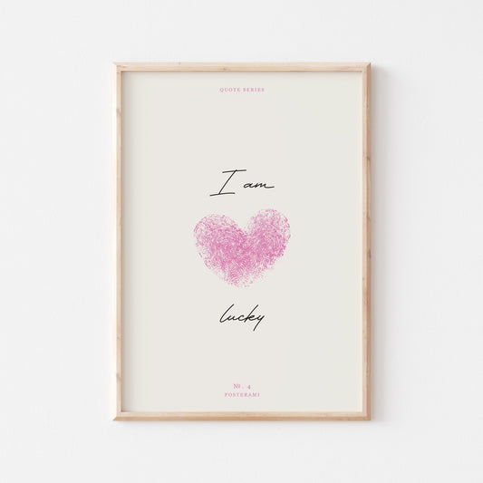 I Am Lucky Art Print - Posterami
