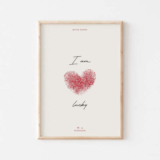 I Am Lucky Art Print - Posterami