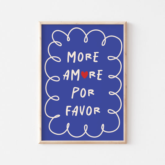 More Amore Por Favor Art Print - Posterami