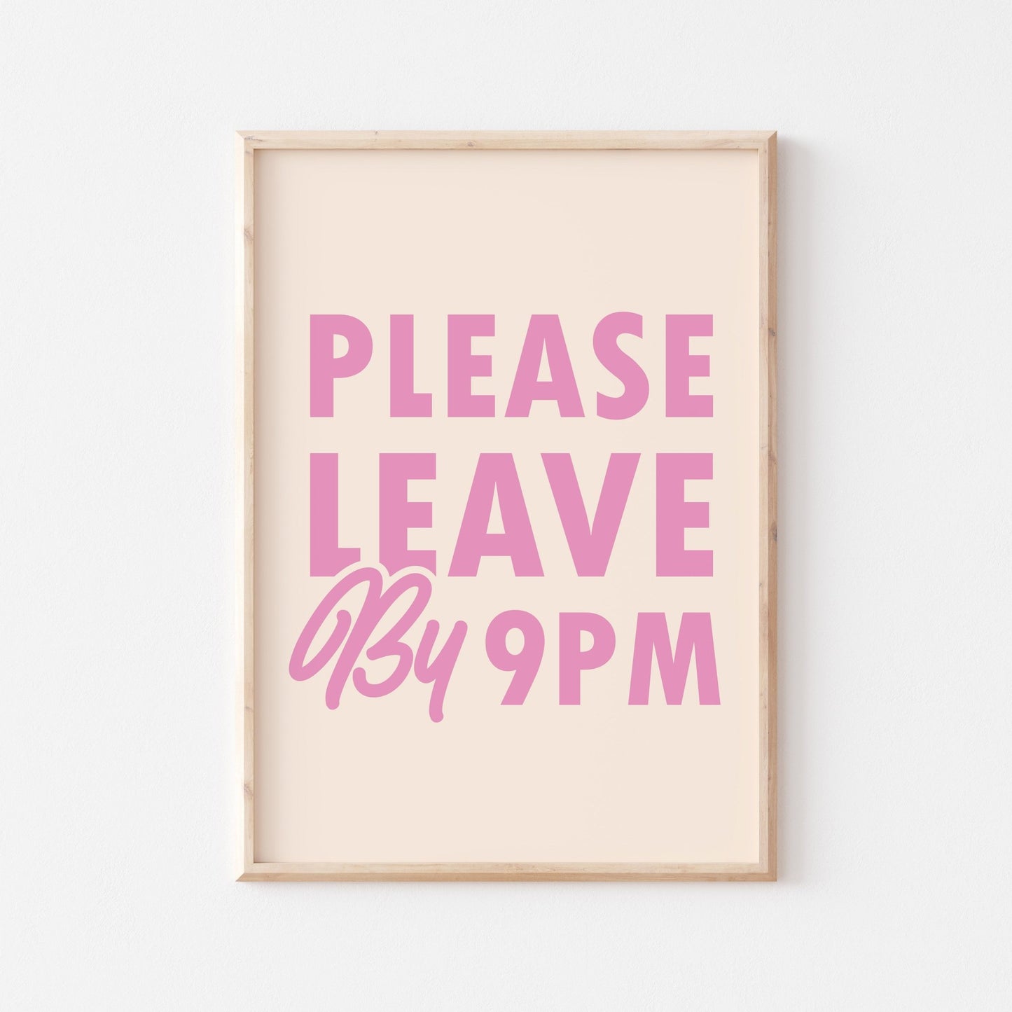 Please Leave by 9PM - POSTERAMI