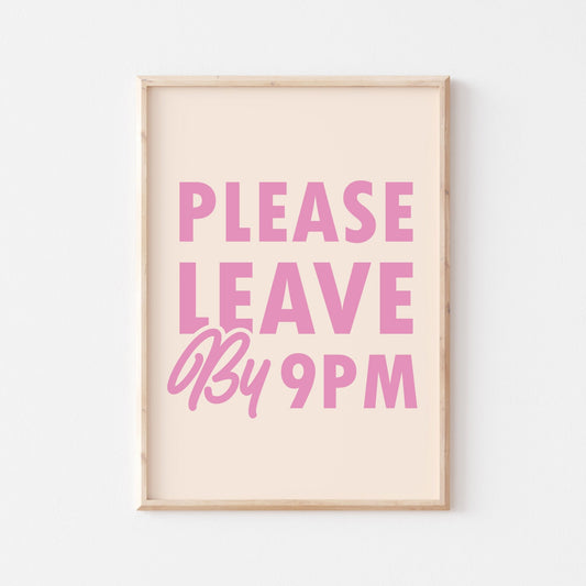 Please Leave by 9PM - POSTERAMI