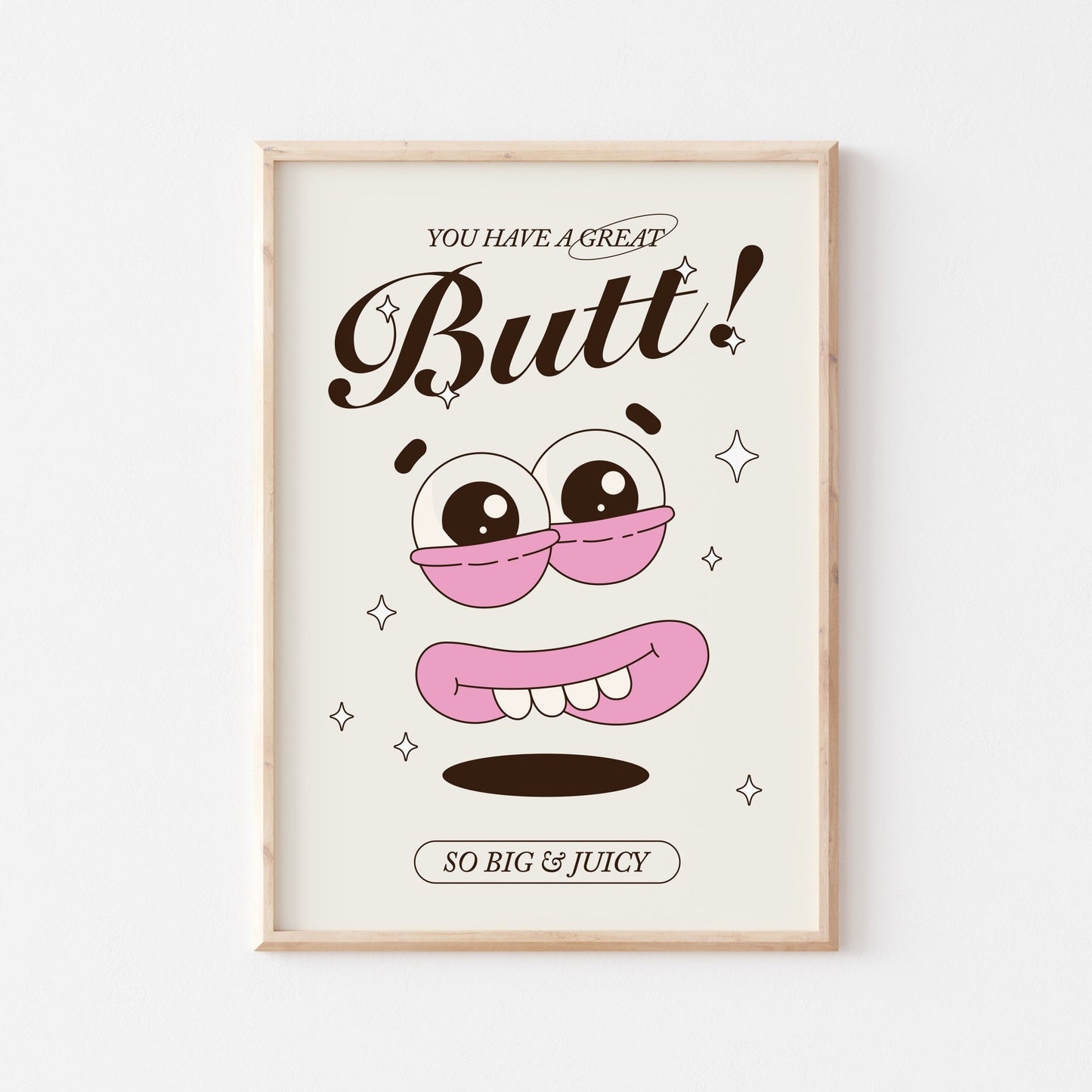 You Have A Nice Butt! - POSTERAMI