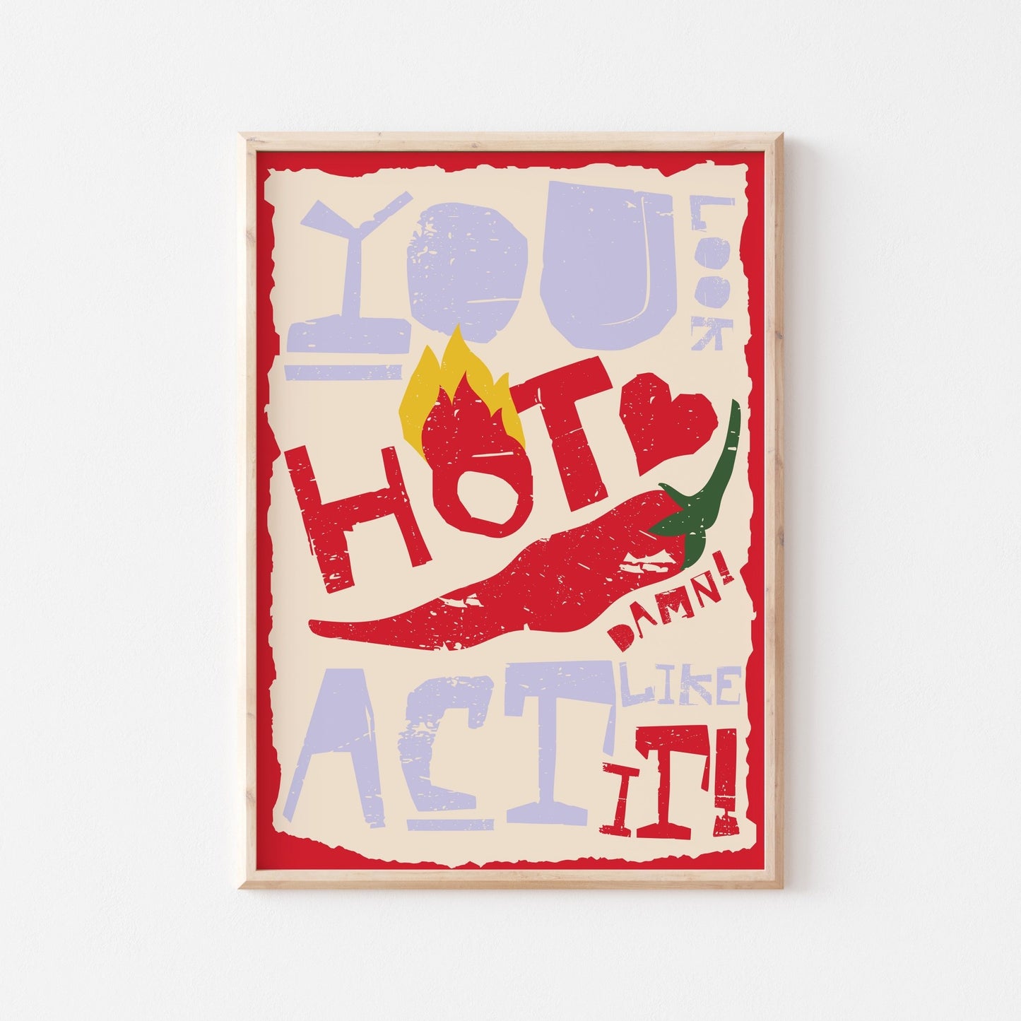 You Look Hot Art Print - Posterami