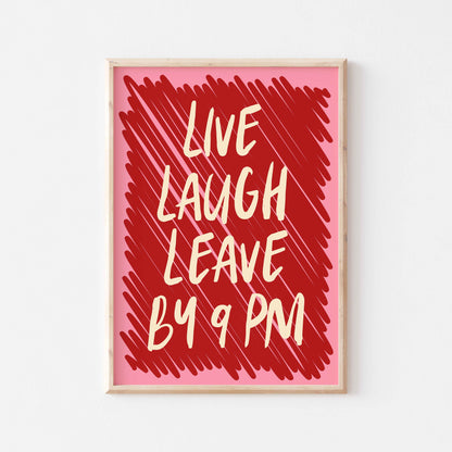 Live Laugh Leave Art Print - Posterami