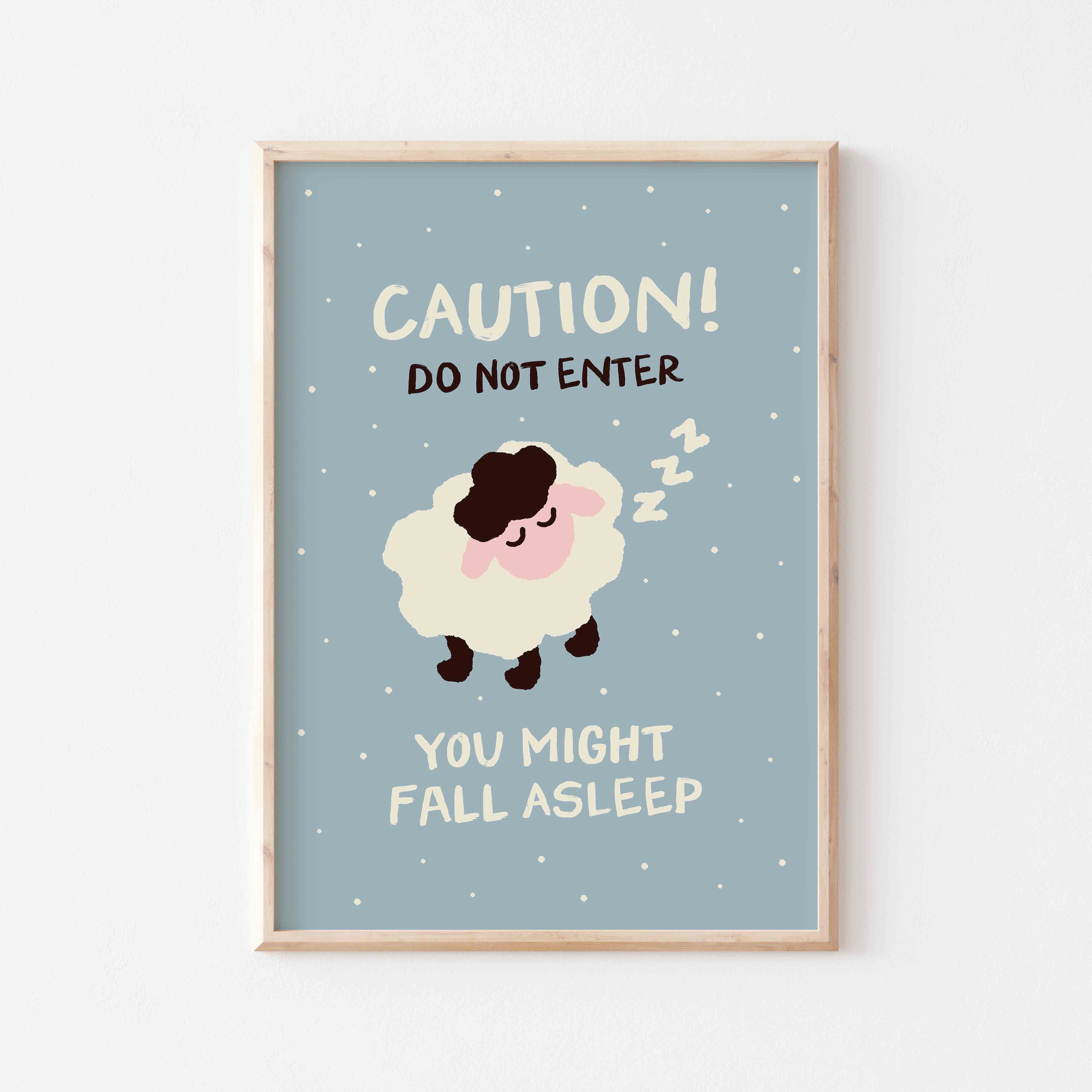 Caution! You Might Fall Asleep Art Print – Posterami
