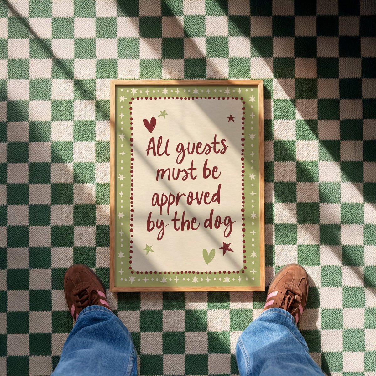 All Guests Must Be Approved By The Dog Art Print - Posterami