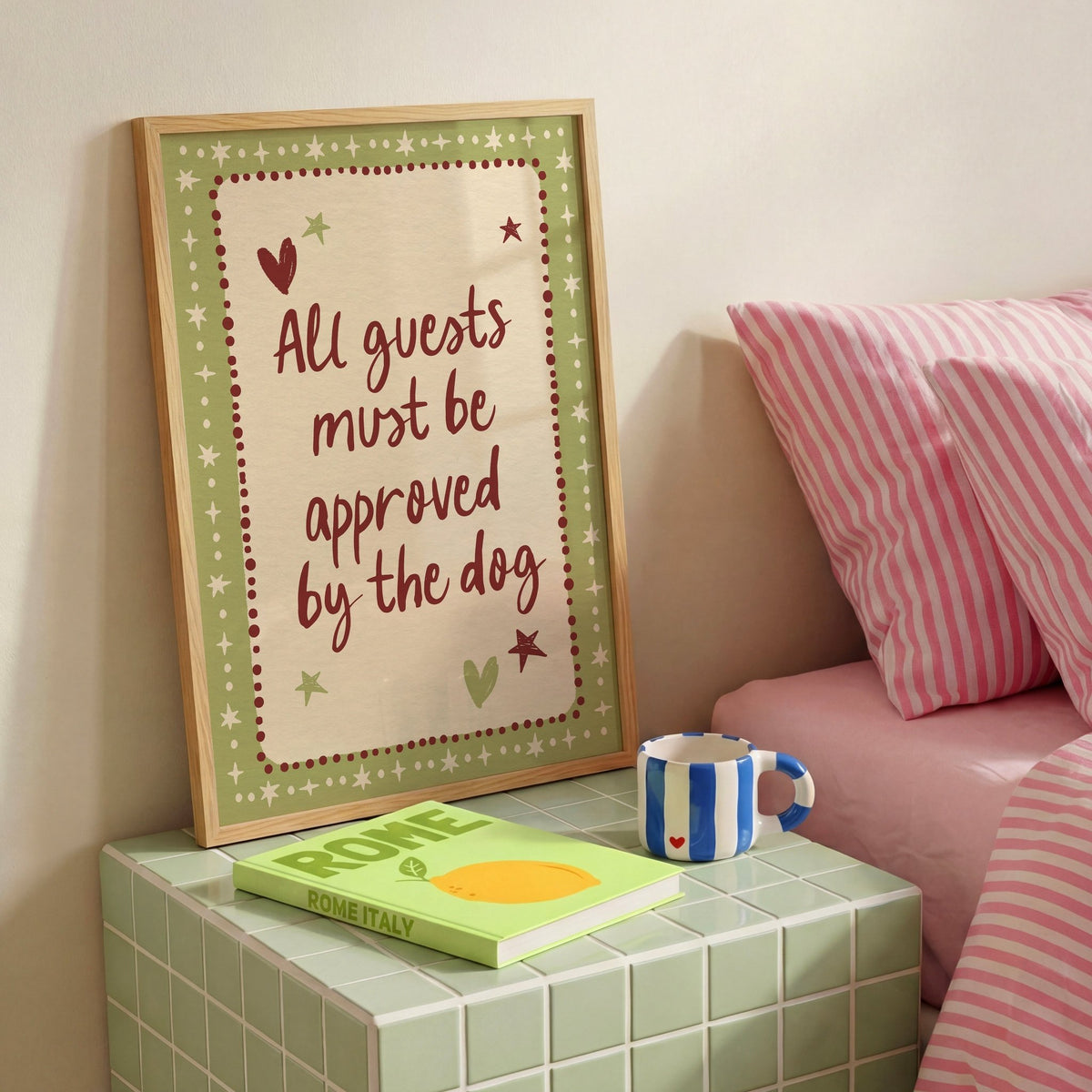 All Guests Must Be Approved By The Dog Art Print - Posterami
