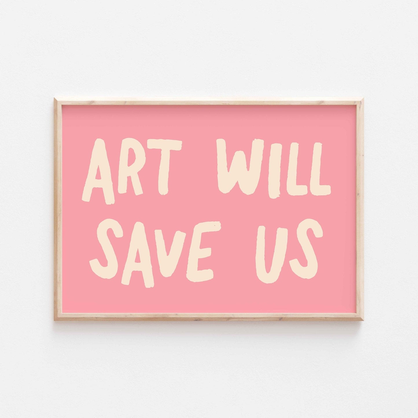 Art Will Save Us Art Print - Posterami