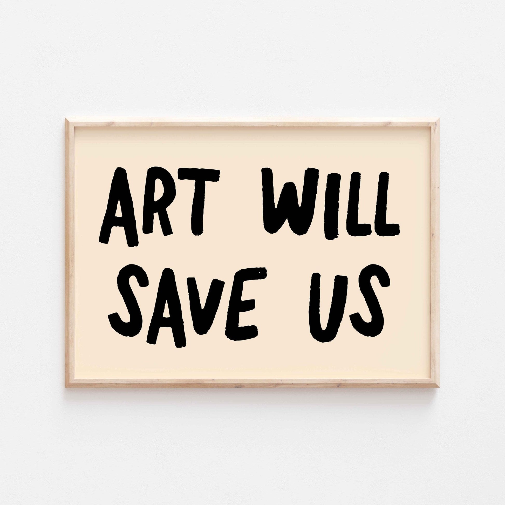 Art Will Save Us Art Print - Posterami