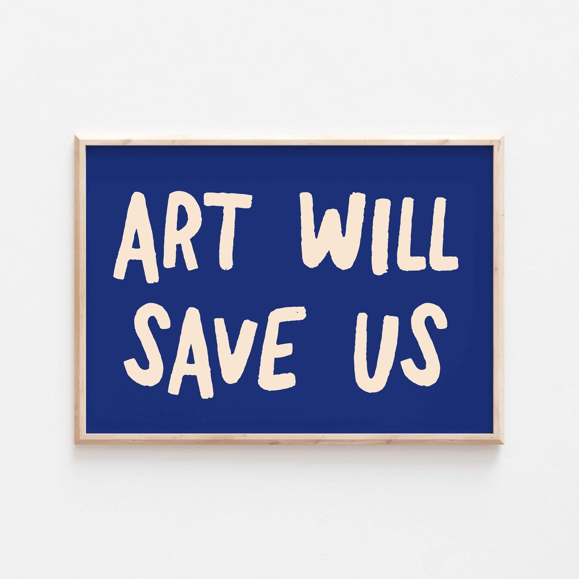 Art Will Save Us Art Print - Posterami