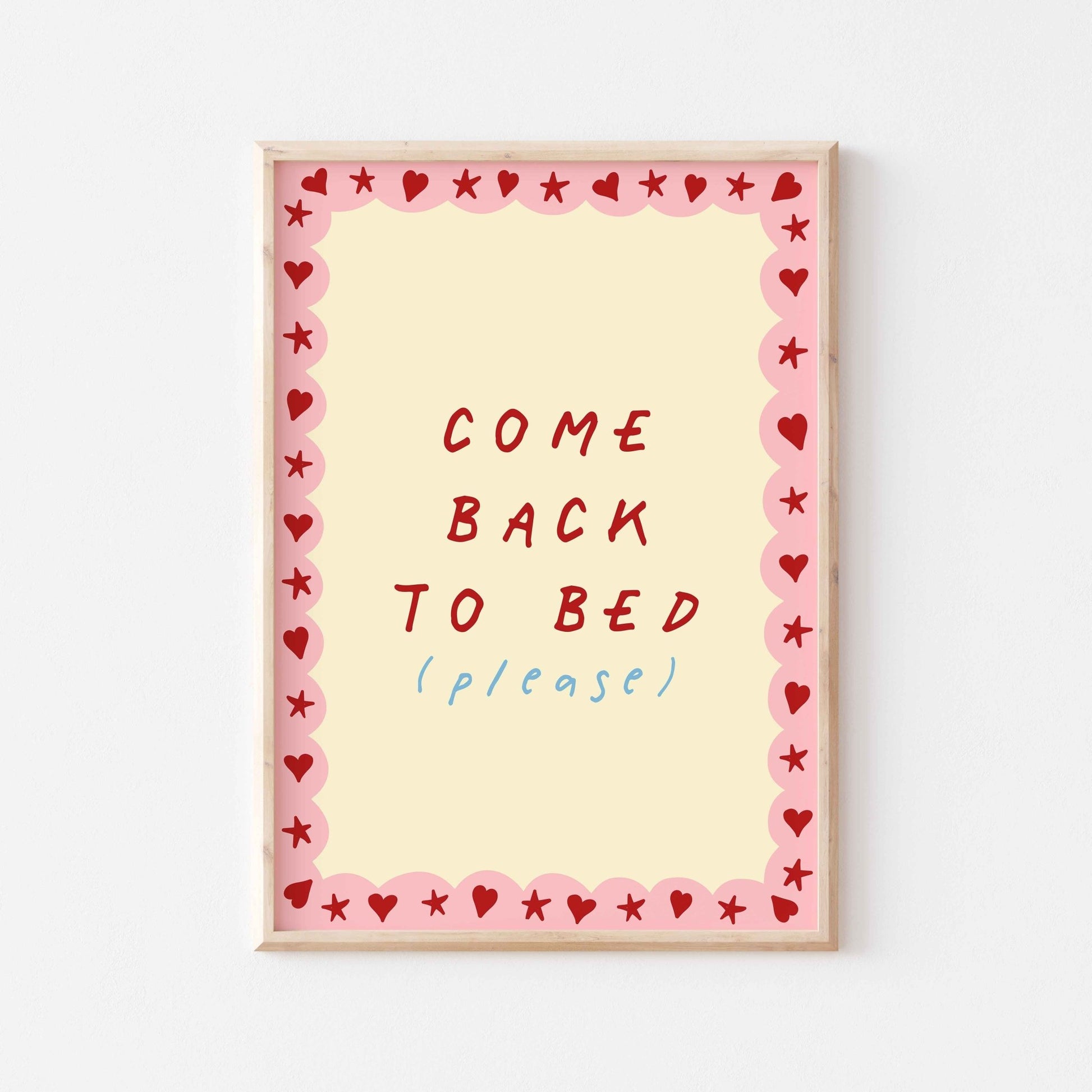 Come Back to Bed Art Print - Posterami