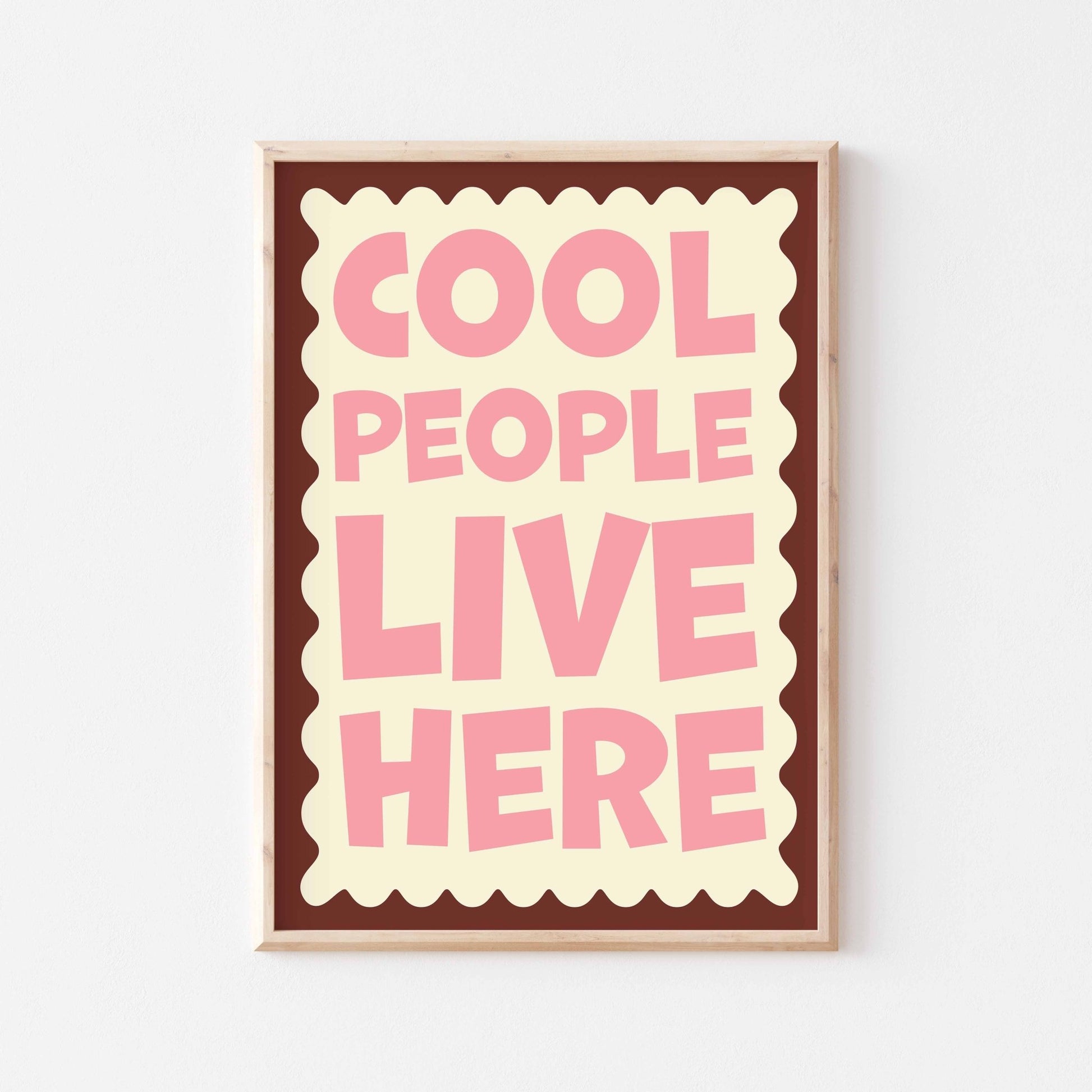 Cool People Live Here Art Print - Posterami