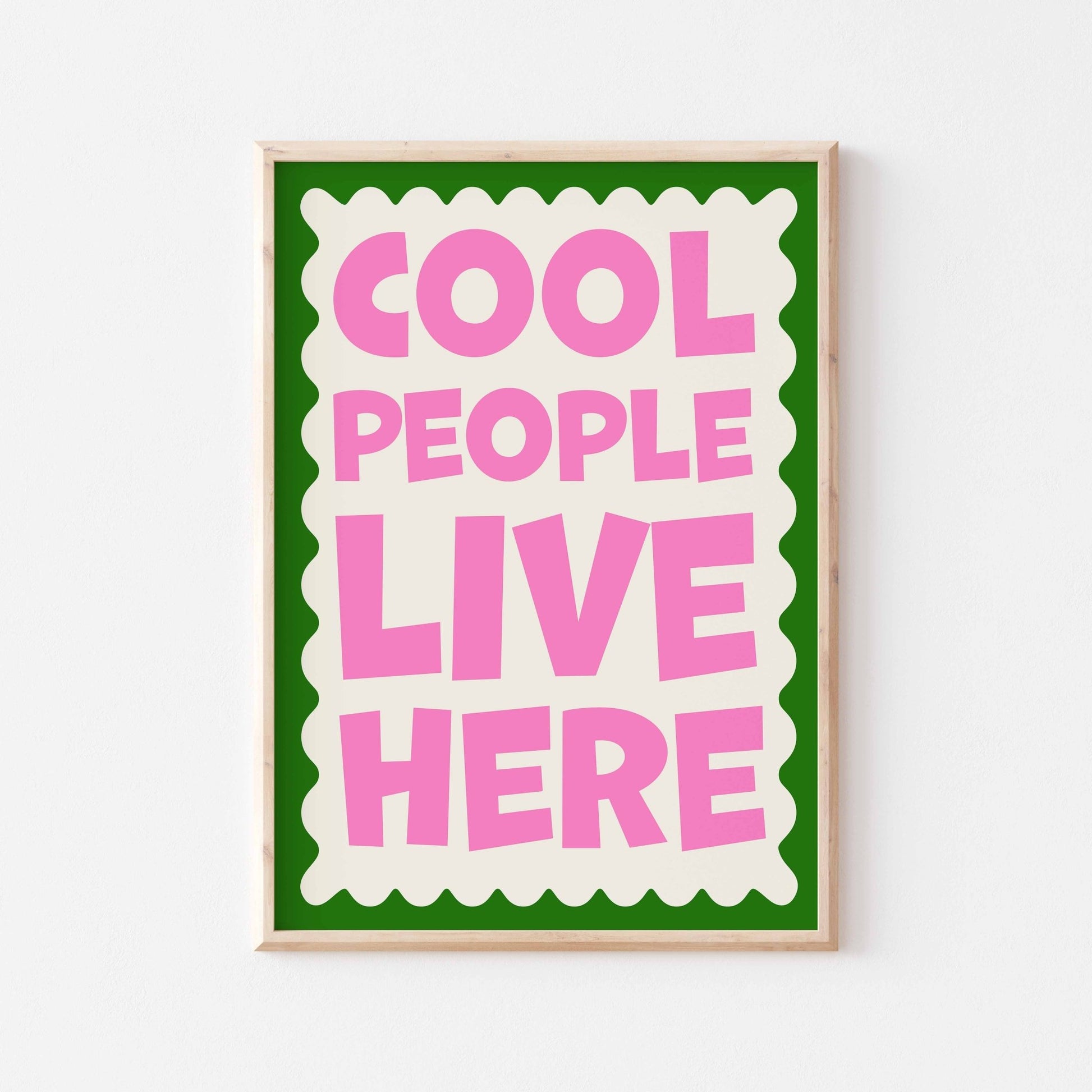 Cool People Live Here Art Print - Posterami