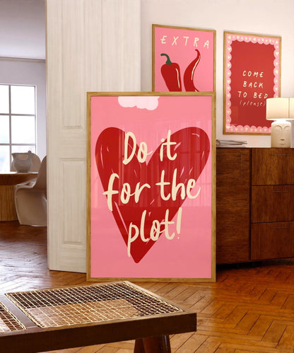 Do It For The Plot Art Print - Posterami