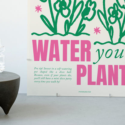 Don't Forget To Water Your Plants Art Print - Posterami