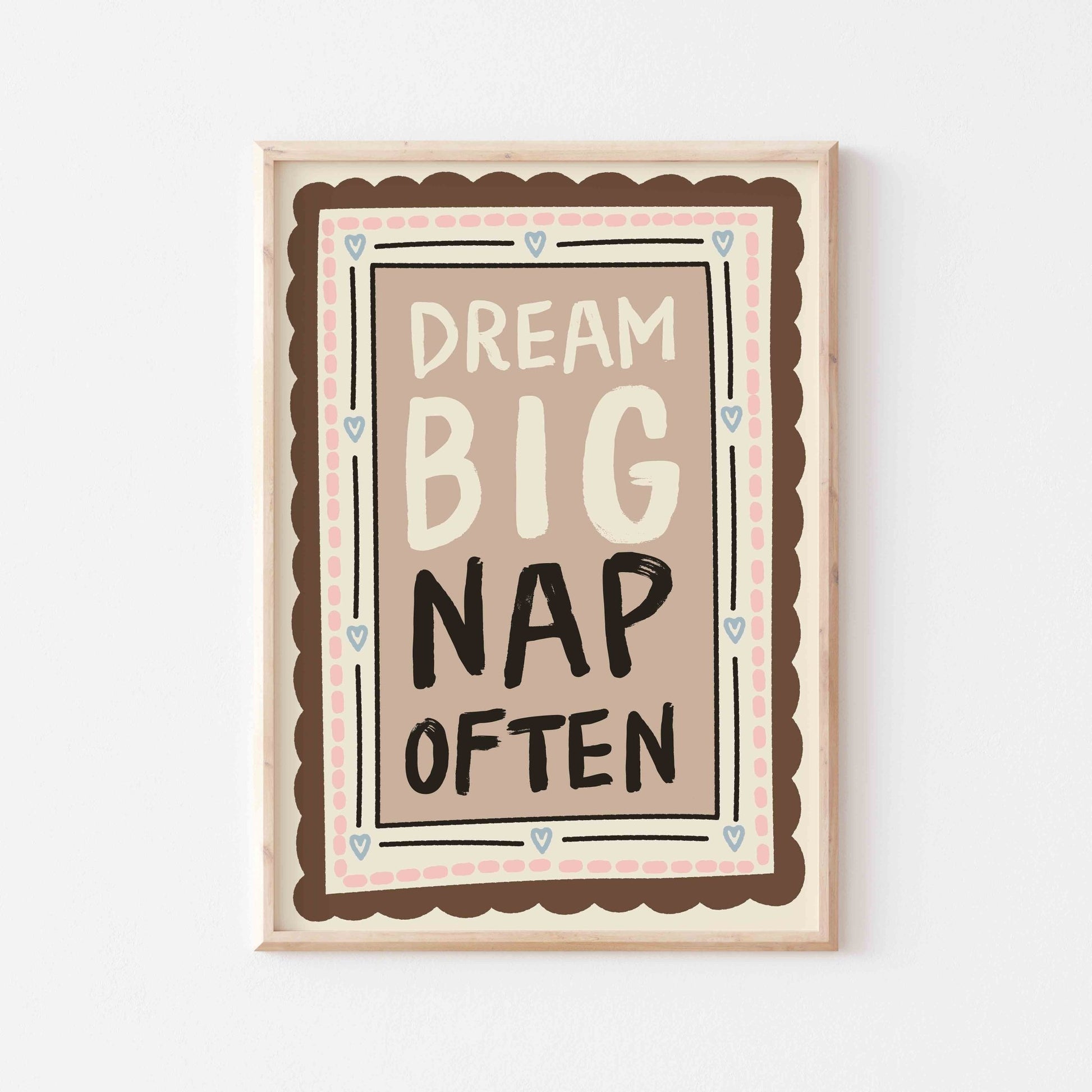 Dream Big Nap Often Art Print - Posterami