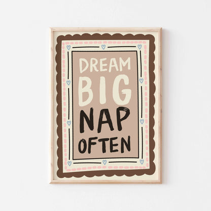 Dream Big Nap Often Art Print - Posterami