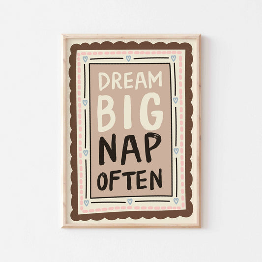 Dream Big Nap Often Art Print - Posterami