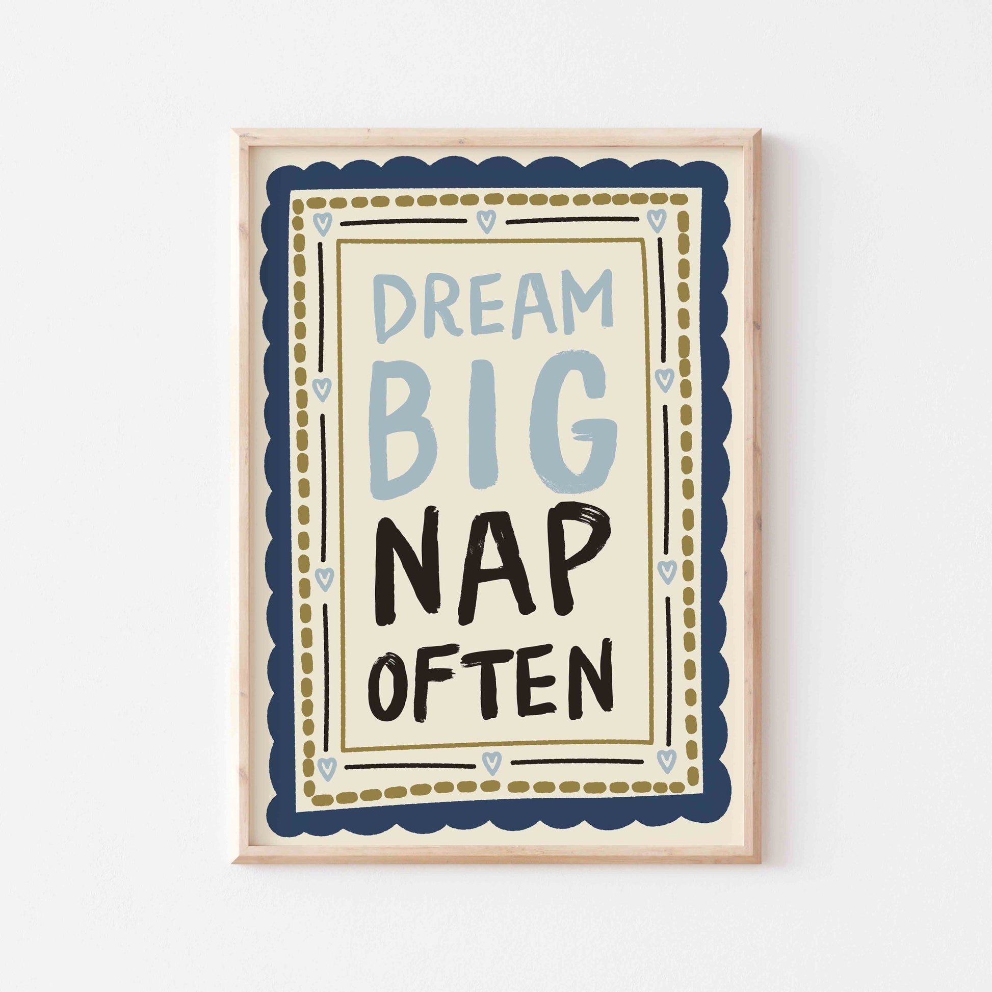 Dream Big Nap Often Art Print - Posterami