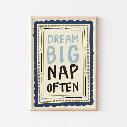 Dream Big Nap Often Art Print - Posterami
