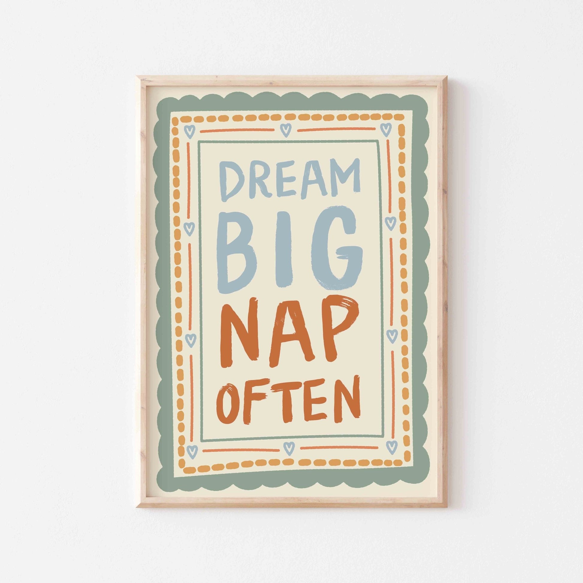 Dream Big Nap Often Art Print - Posterami