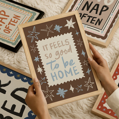 Feels So Good To Be Home Art Print - Posterami