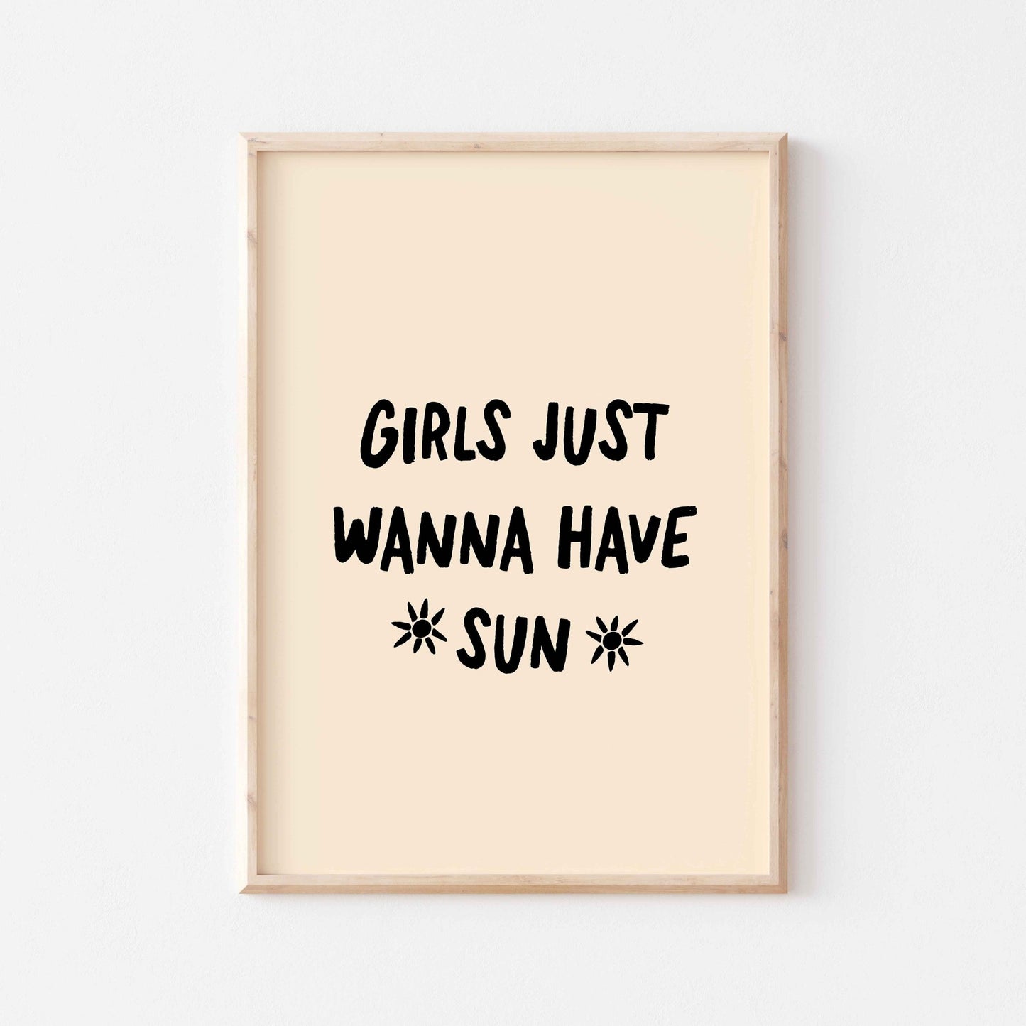 Girls Just Wanna Have Sun Art Print - Posterami