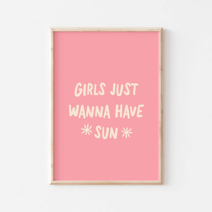 Girls Just Wanna Have Sun Art Print - Posterami