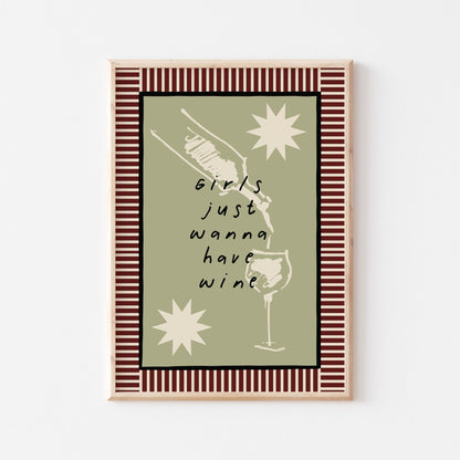 Girls Just Wanna Have Wine Art Print - Posterami