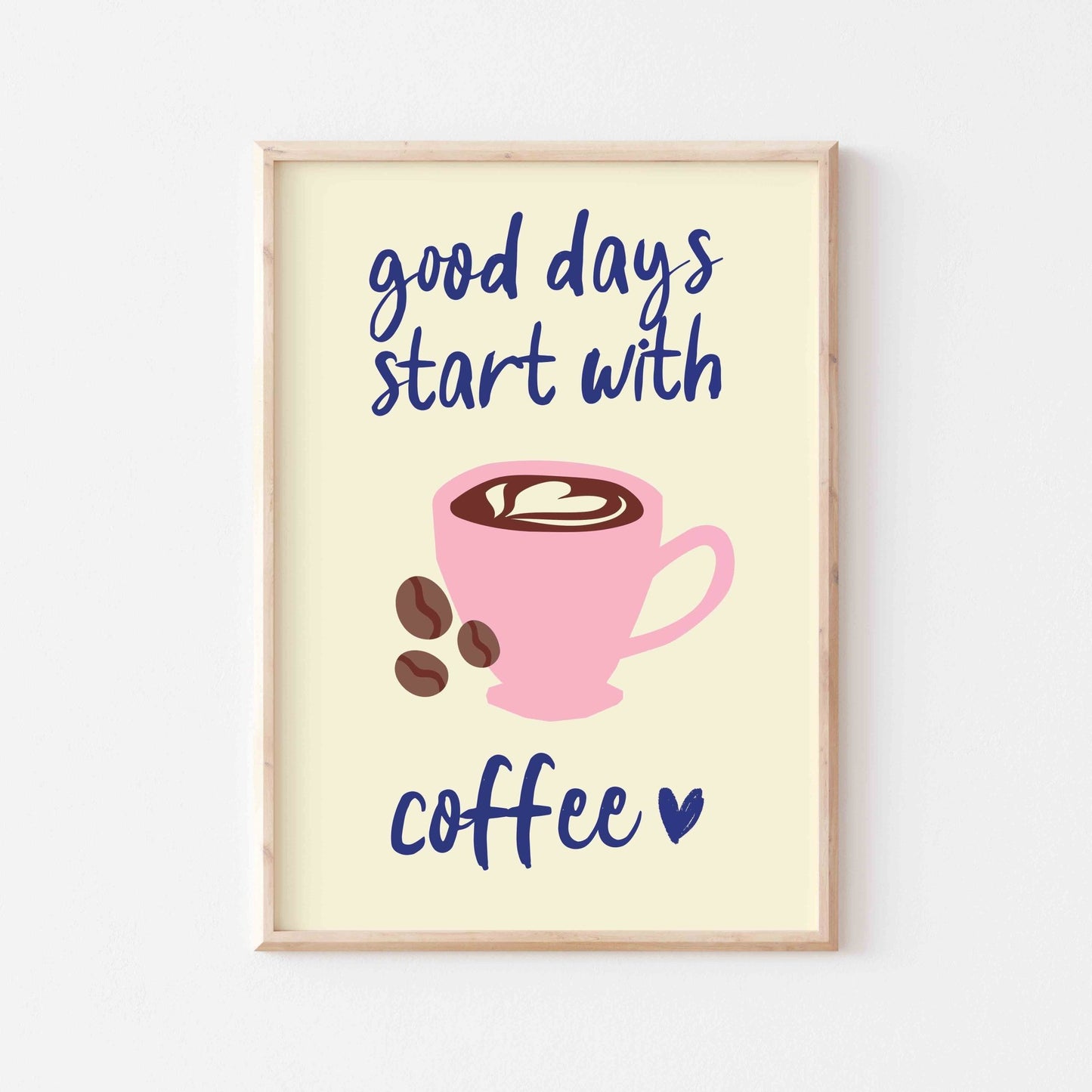 Good Days Start With Coffee Art Print - Posterami